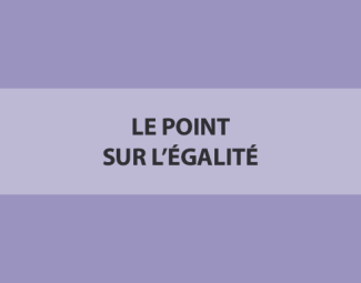 Vignette_Le point sur l'égalité